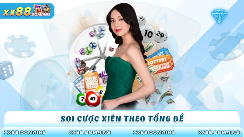 Soi cược xiên theo tổng đề