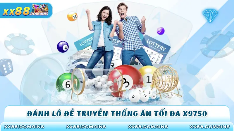 Đánh lô đề truyền thống ăn tối đa x9750