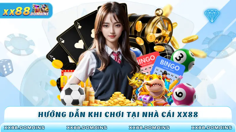 Hướng dẫn khi chơi tại nhà cái XX88