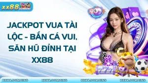 Jackpot Vua Tài Lộc