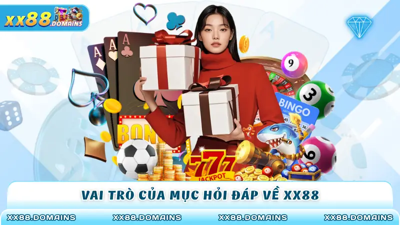 Vai trò của mục hỏi đáp về XX88